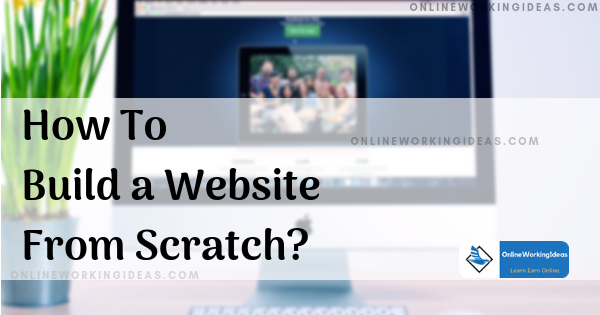 How To build a website from scratch