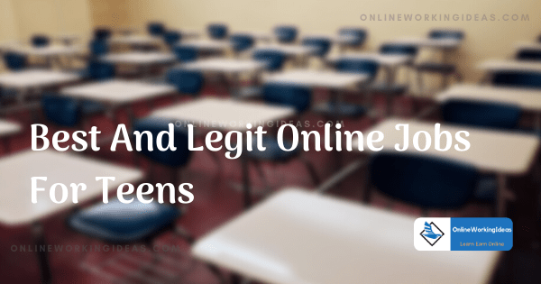 Best and legit online jobs for teens