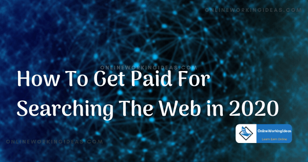 Get Paid For Searching The Web
