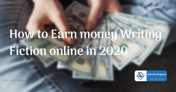 how to earn money writing fiction online